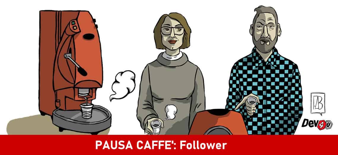PAUSA CAFFÈ: Follower - dev4u, pausacaffe, webmarketing