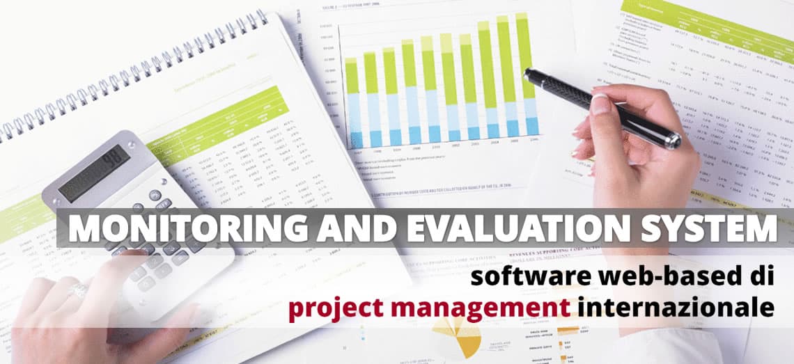 Software di Monitoraggio e Valutazione dei Progetti Europei, Project/Programme Cycle Management (PCM), Gestione del Ciclo di Progetto/di Programma, Logical
Framework Analysis (LFA) - M&E SYSTEM